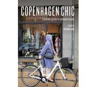 Copenhagen Chic : A Locational History of Copenhagen Fashion