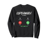 Copenhagen Is Calling And I Must Go Denmark Traveling Sweatshirt