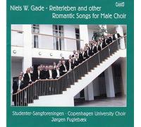 Copenhagen Male Choir - Gade: Reiterleben & Romantic