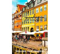 Copenhagen - My Travel Notebook - A Must Have, Stylish, Modern Travel Notebook: - 120 Lined Page Notebook to Record Every Memorable Detail of Your Trip / Holiday / Vacation / Adventure to Copenhagen
