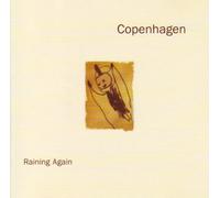 Copenhagen - Raining Again