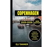 Copenhagen Travel Guide 2025-2026: Embrace Scandinavian Spirit, Local Treasures, and Inviting Atmosphere