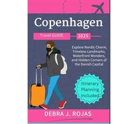 Copenhagen Travel Guide 2025: Explore Nordic Charm, Timeless Landmarks, Waterfront Wonders, and Hidden Corners of the Danish Capital