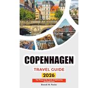 COPENHAGEN TRAVEL GUIDE 2026: Top Things to Do, Food, & Sightseeing the Locals Love