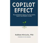 Copilot Effect: The psychological impact of using Copilot, Gemini, and ChatGPT at work. (The AI Reinvention Series)