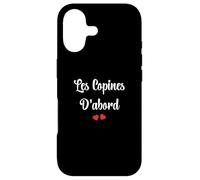 Copine Meilleures copines Les copines D'abord Case for iPhone 17