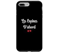 Copine Meilleures copines Les copines D'abord Case for iPhone 7 Plus/8 Plus