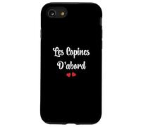 Copine Meilleures copines Les copines D'abord Case for iPhone SE (2020) / 7/8