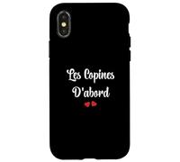 Copine Meilleures copines Les copines D'abord Case for iPhone X/XS