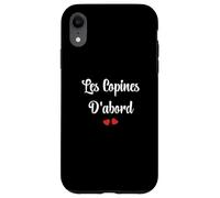 Copine Meilleures copines Les copines D'abord Case for iPhone XR