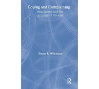 Coping and Complaining: Attachment and the Language of Disease