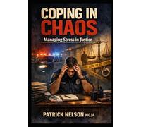 Coping in Chaos: Managing Stress in Justice