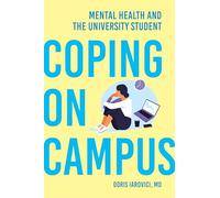 Coping on Campus: Mental Health and the University Student