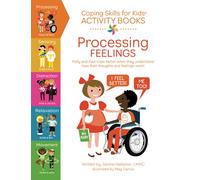 Coping Skills for Kids Activity Books: Processing Feelings