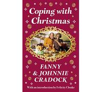 Coping with Christmas : A Fabulously Festive Christmas Companion