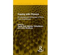Coping with Closure: An International Comparison of Mine Town Experiences (Routledge Revivals)