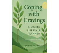 Coping with Cravings Planner: Plan. Prepare. Succeed.