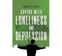 Coping with Loneliness and Depression