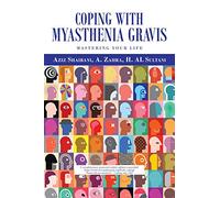 Coping with Myasthenia Gravis: Mastering Your Life