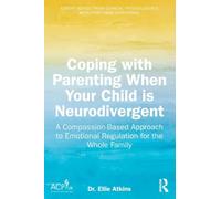 Coping with Parenting When Your Child is Neurodivergent: Emotional Regulation for the Whole Family