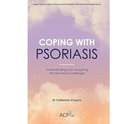 Coping With Psoriasis: Understanding and navigating the emotional challenges (ACP-UK Book Series)