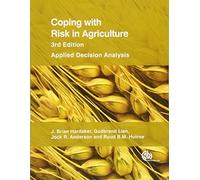 Coping with Risk in Agriculture: Applied Decision Analysis