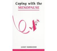 Coping with the Menopause (Overcoming Common Problems S.)