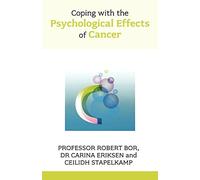 Coping with the Psychological Effects of Cancer