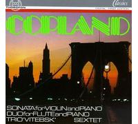 Copland, a. - Trio Piano/Sextet/Sonata Violin/Duo Flute &