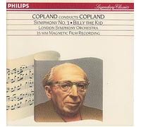 Copland - COPLAND CONDUCTS COPLAND : Symphony 3 / Billy the Kid