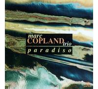 Copland, Marc Trio - Paradiso