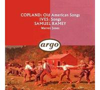 Copland: Old American Songs : Ives, Songs by Copland, Ives, Ramey, Samuel, Jones, Warren (1991-06-14)