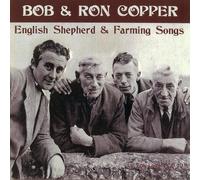 Copper, Bob - English Shepherd & Farming Songs