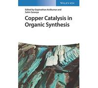 Copper Catalysis in Organic Synthesis