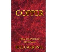 Copper: From the Sword of Kings saga