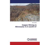 Copper Mining in Minnesota: Is it worth it?