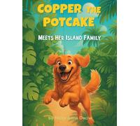 Copper the Potcake: Meets Her Island Family: 1