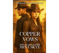 COPPER VOWS (THE BLACK LUCK OF KIT WESTON)