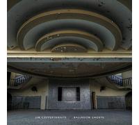 Copperthwaite,Jim - Jim Copperthwaite: Ballroom Ghosts