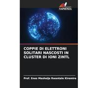 Coppie Di Elettroni Solitari Nascosti in Cluster Di Ioni Zintl