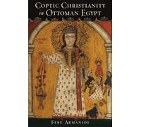 Coptic Christianity in Ottoman Egypt
