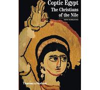 Coptic Egypt: The Christians of the Nile (New Horizons)