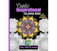 Coptic Inspirational Coloring Book: 20 MOTIVATIONAL QUOTE MANDALAS with QR Media for Children, Teens, and Adults