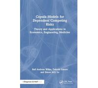 Copula Models for Dependent Competing Risks: Theory and Applications in Economics, Engineering, Medicine