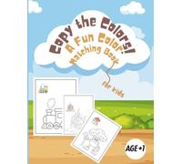 Copy the Colors.: A Fun Color Matching Book for Kids