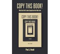 Copy This Book!: What Data Tells Us about Copyright and the Public Good