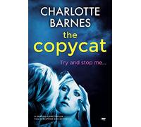 Copycat: a mind blowing mystery thriller: A Gripping Crime Thriller Full of Suspense and Mystery: 1 (The DI Melanie Watton Series)