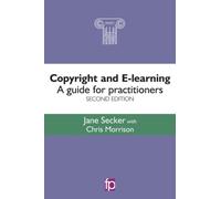 Copyright and E-learning : A guide for practitioners