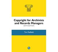 Copyright for Archivists and Records Managers