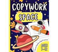 Copywork: Facts About Space - Print Handwriting Practice for Kids Ages 7-12: Fun and Educational Writing Practice | Tracing Sentences | Homeschool Activity Workbook